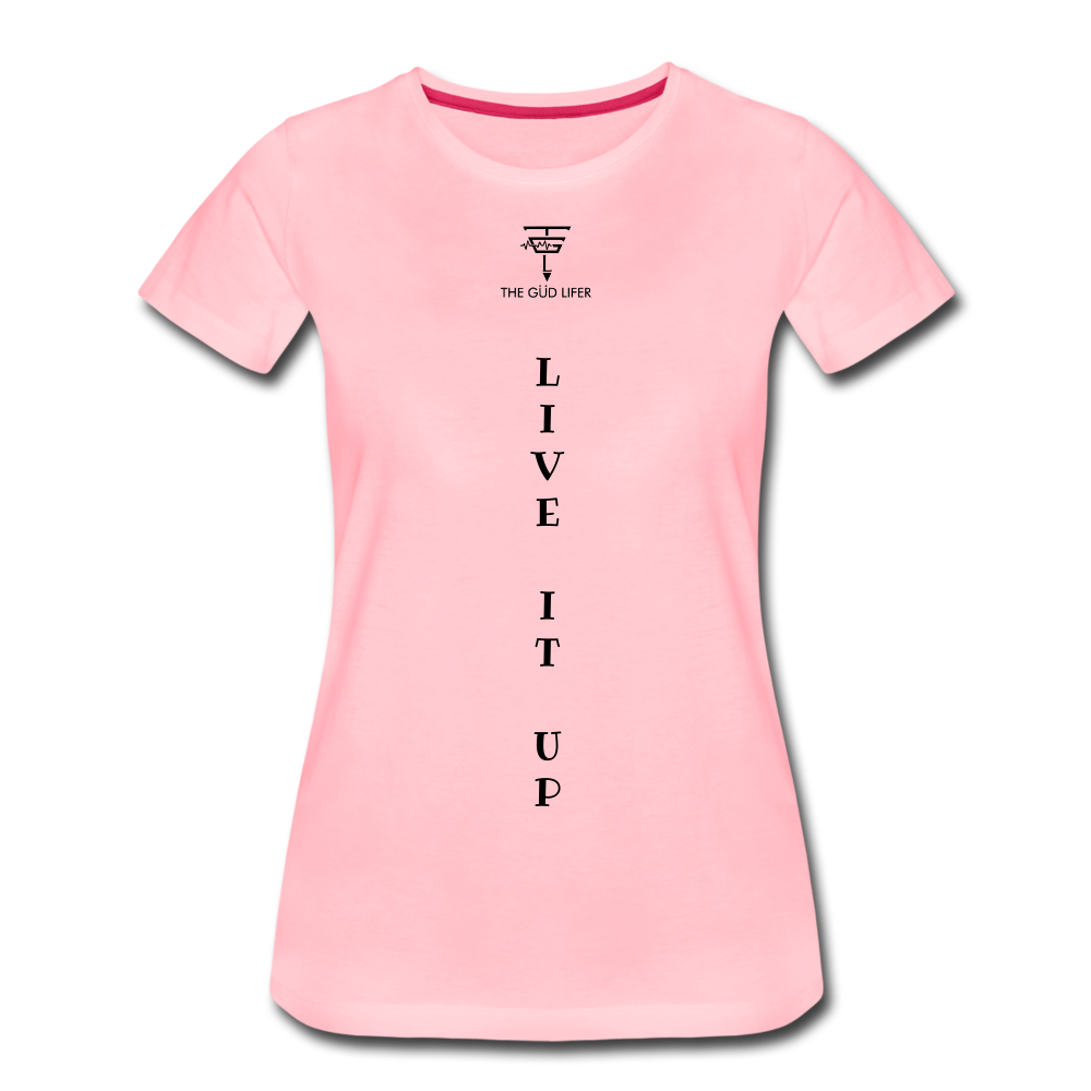 LIVE IT UP Women’s Premium T-Shirt - pink