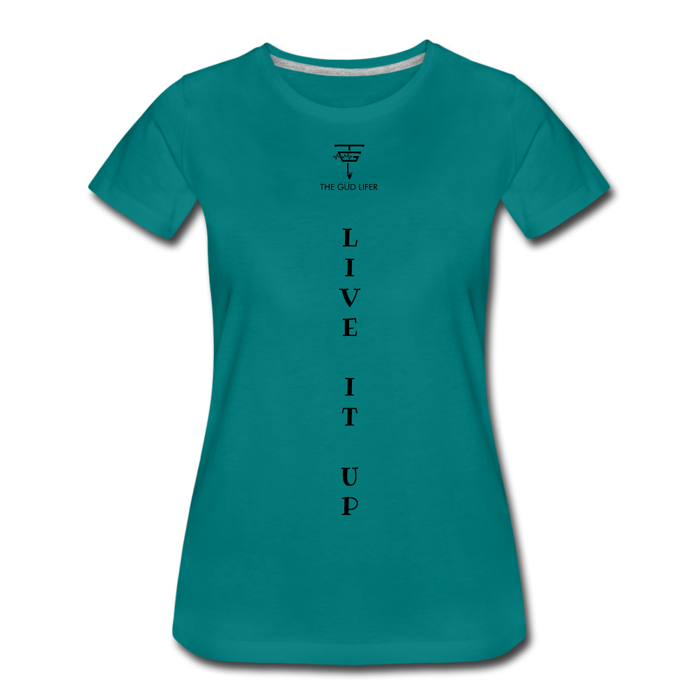 LIVE IT UP Women’s Premium T-Shirt - teal