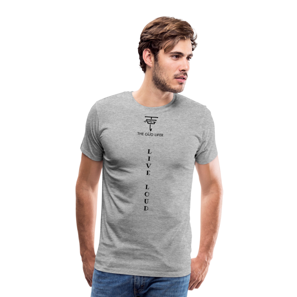 LIVE LOUD Men's Premium T-Shirt - heather gray