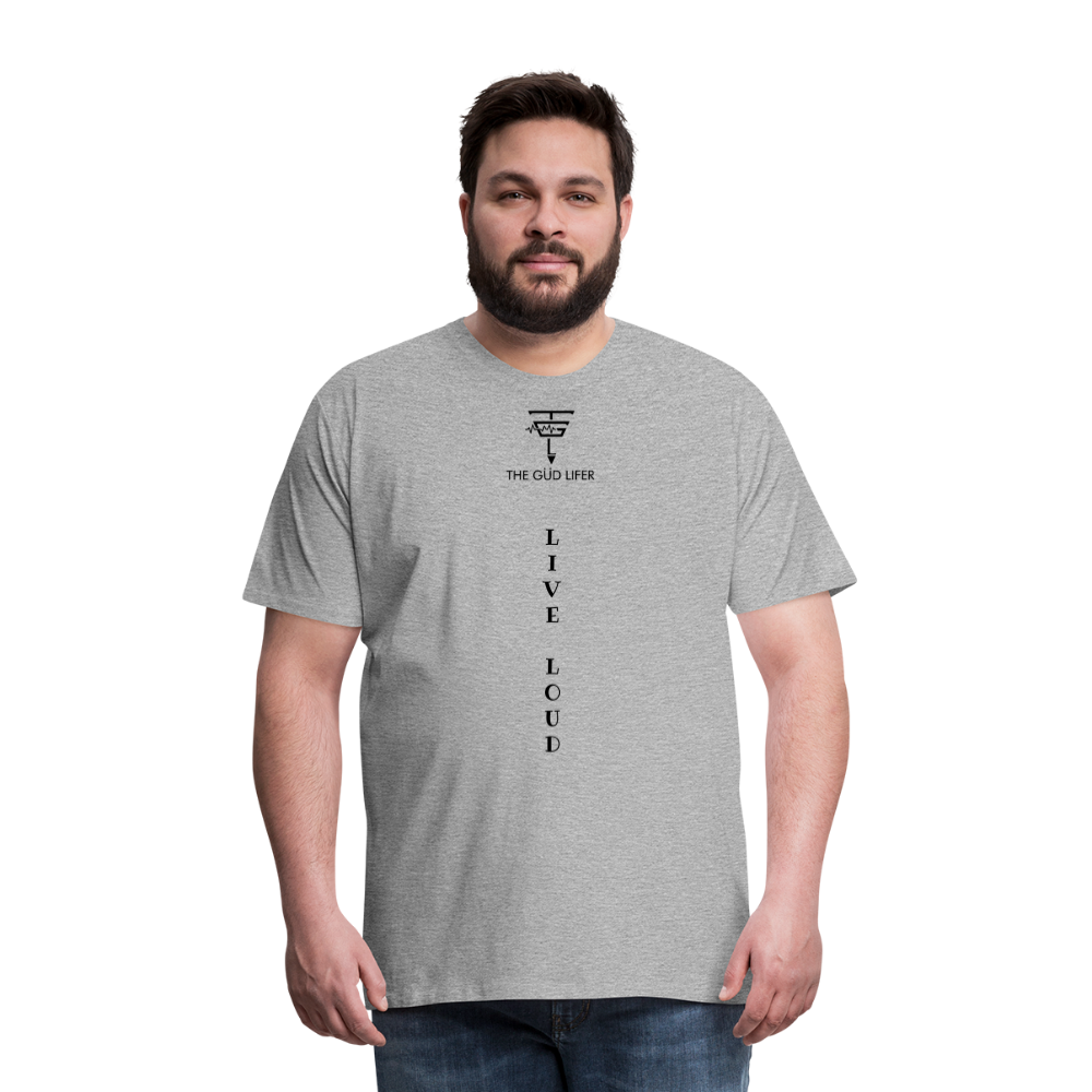 LIVE LOUD Men's Premium T-Shirt - heather gray