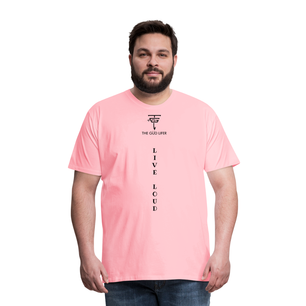 LIVE LOUD Men's Premium T-Shirt - pink