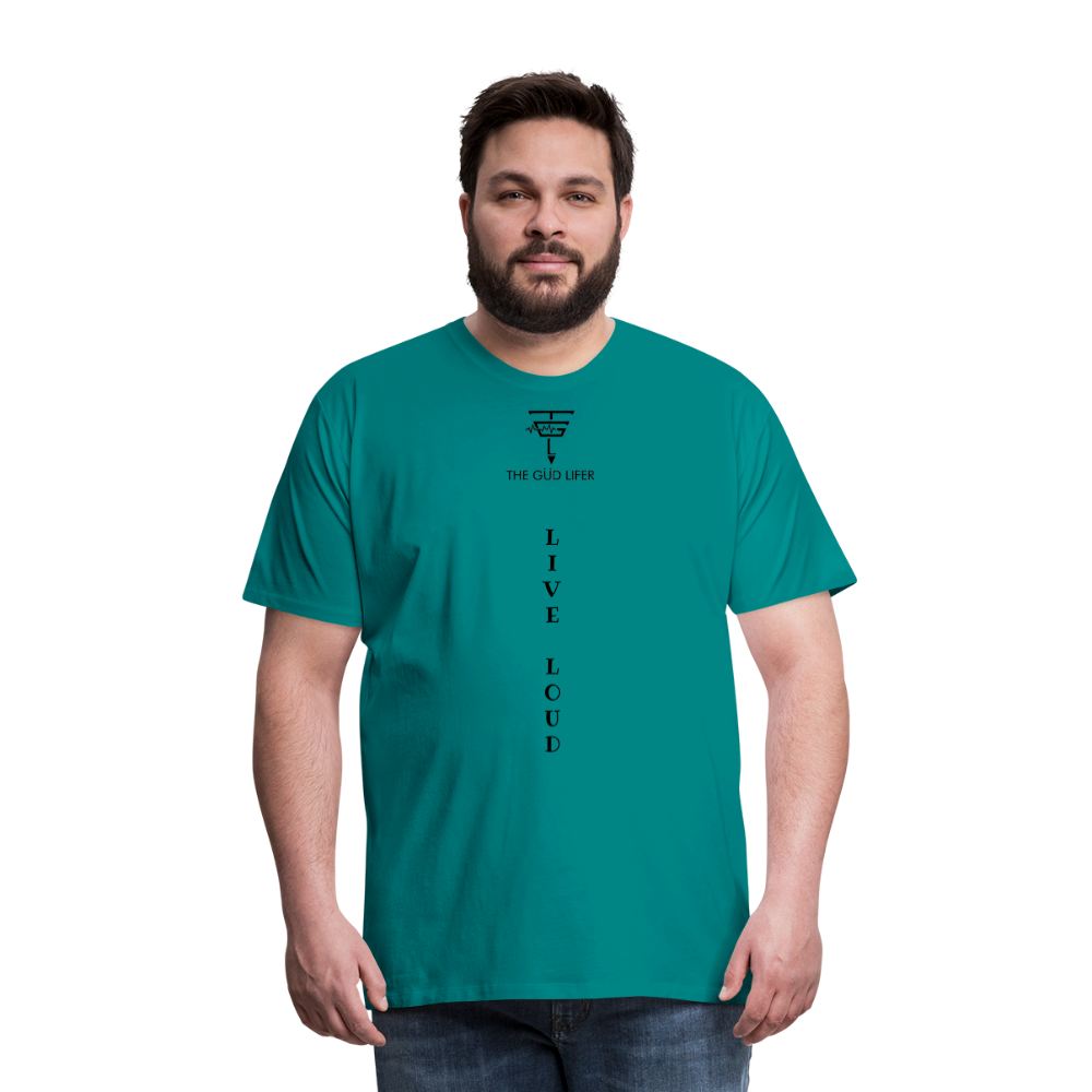 LIVE LOUD Men's Premium T-Shirt - teal