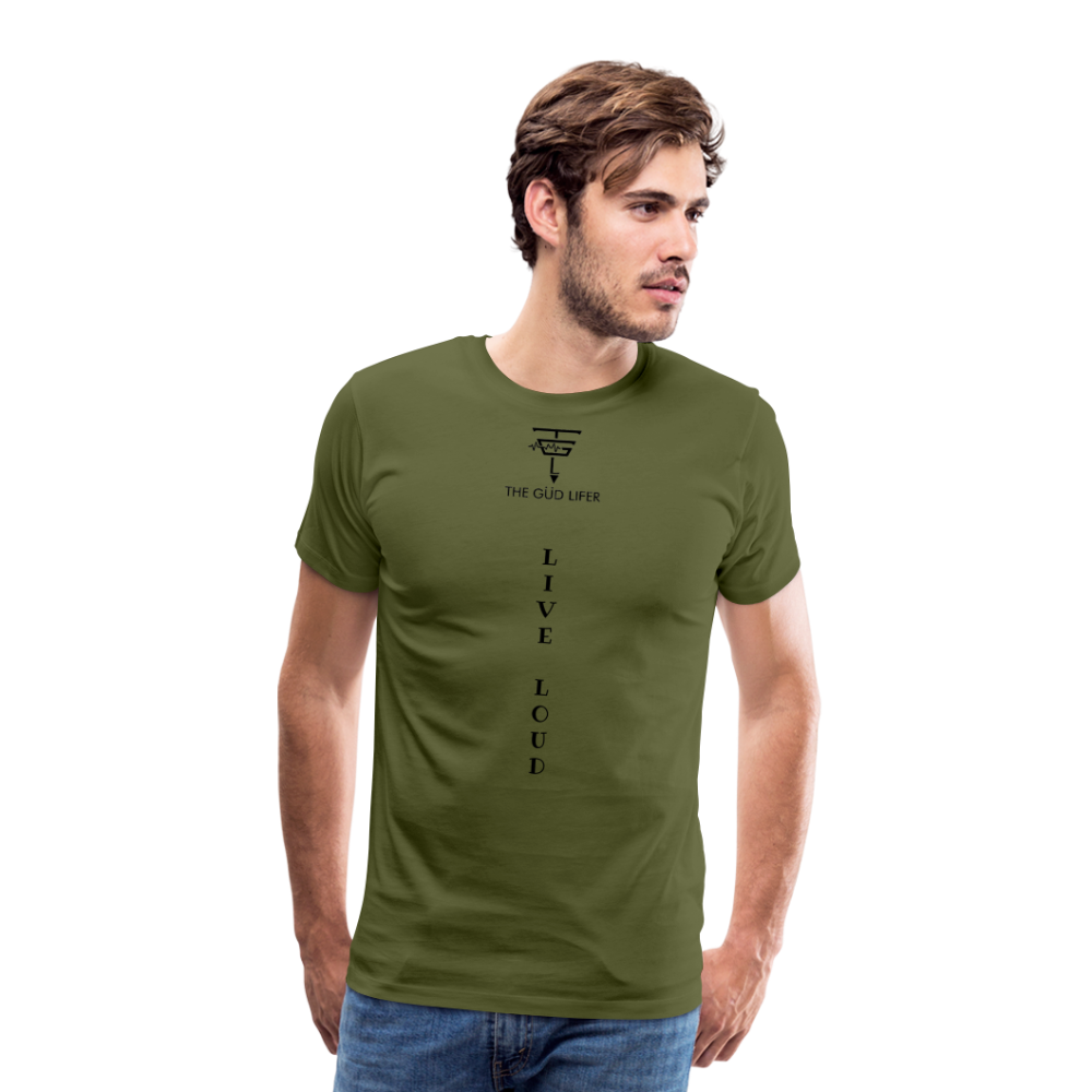 LIVE LOUD Men's Premium T-Shirt - olive green