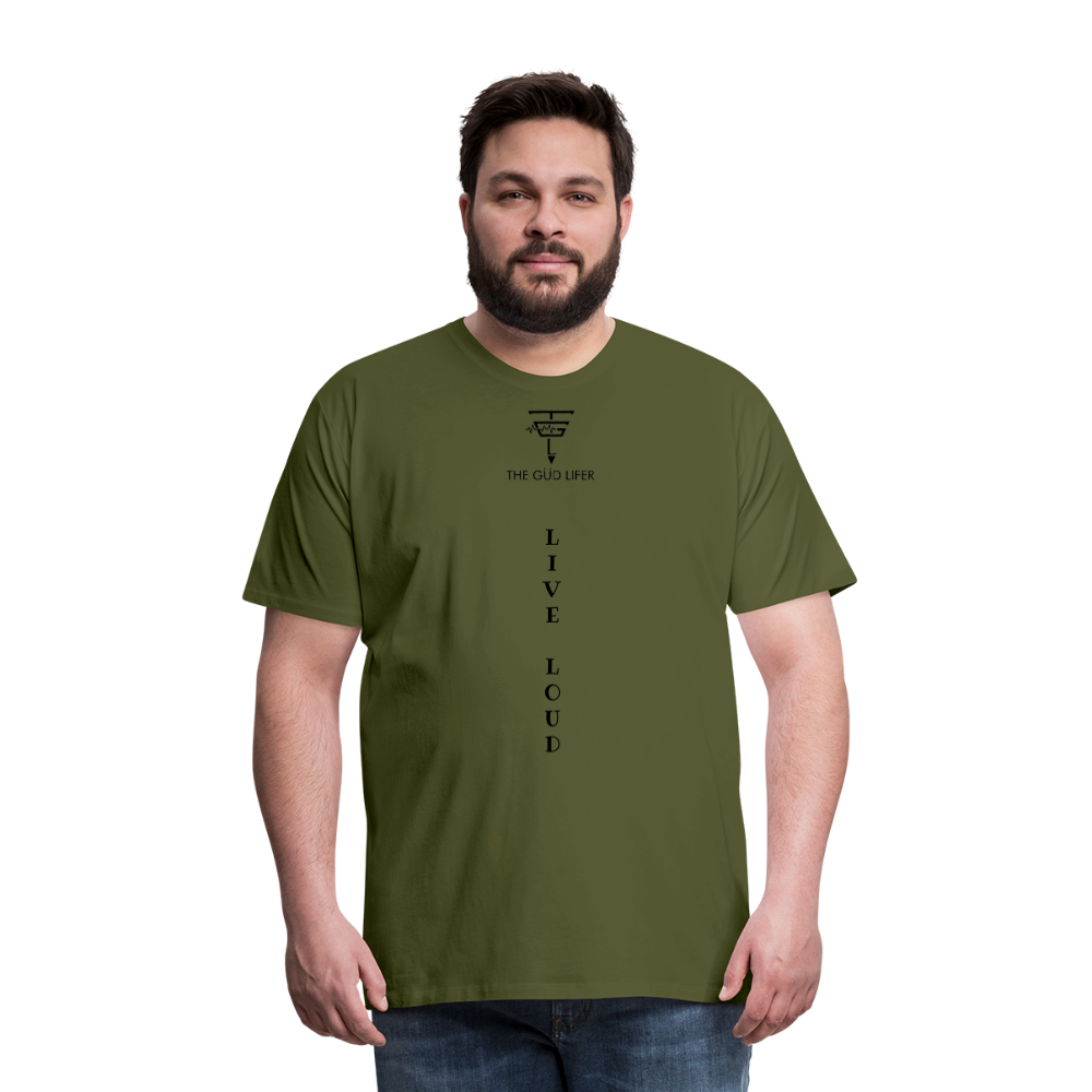 LIVE LOUD Men's Premium T-Shirt - olive green