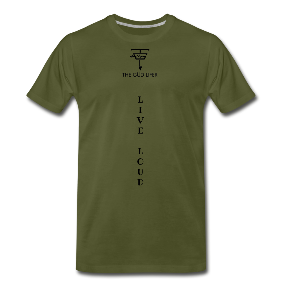 LIVE LOUD Men's Premium T-Shirt - olive green