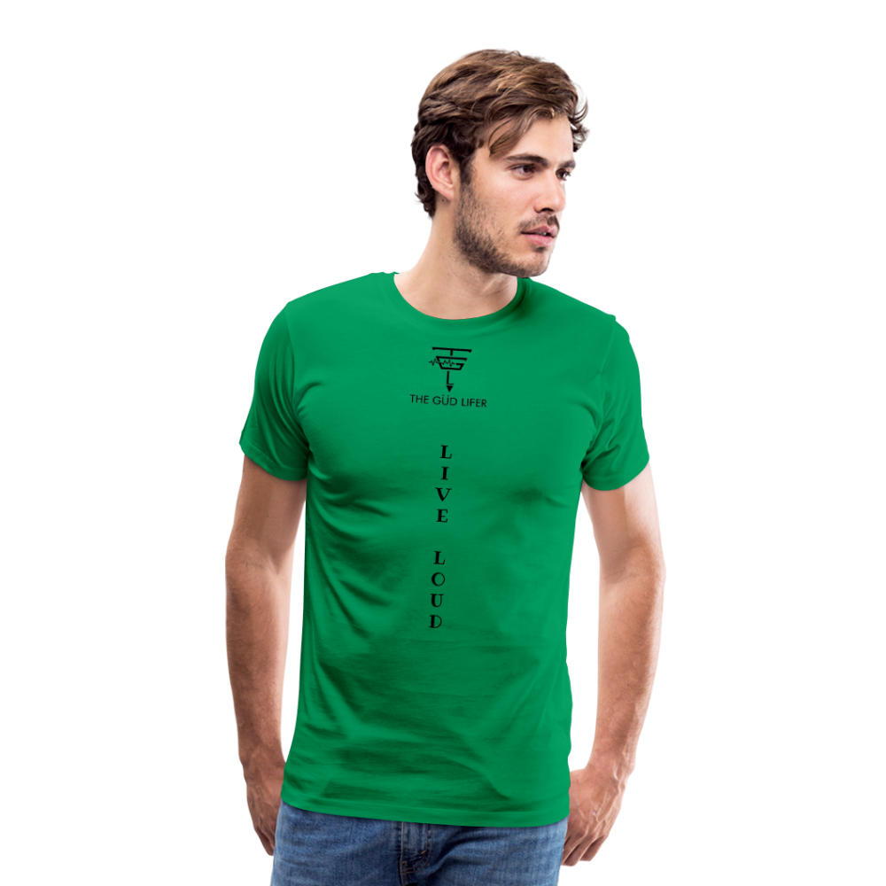 LIVE LOUD Men's Premium T-Shirt - kelly green