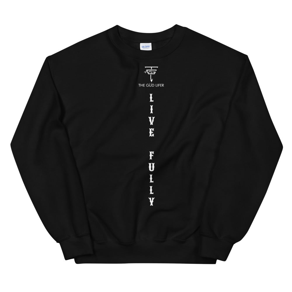 LIVE FULLY Unisex Sweatshirt